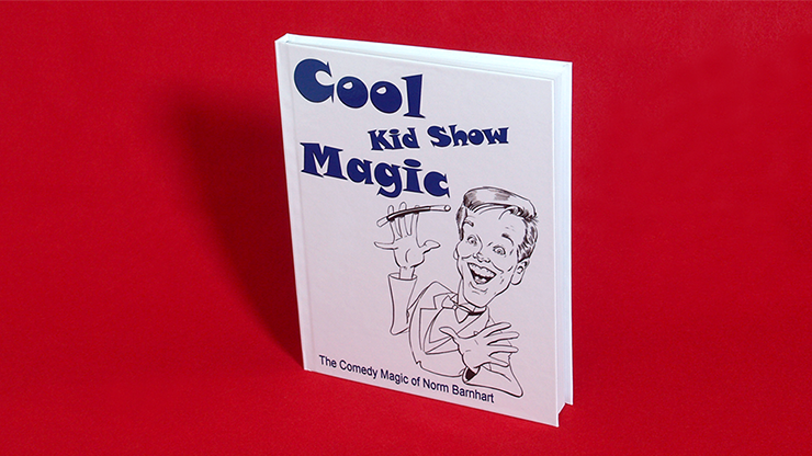 Cool, Kid Show Magic (Hard Bound) | Norm Barnhart