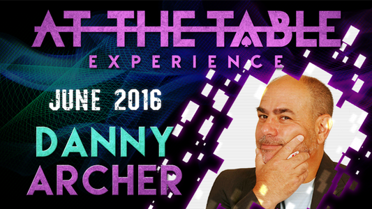 At The Table Live Lecture | Danny Archer June 15th 2016 - (Download)