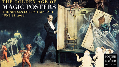 The Golden Age of Magic Posters: The Nielsen Collection Part I