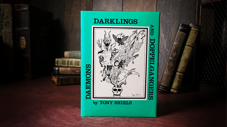 Daemons, Darklings and Doppelgangers (Limited/Out of Print) | Tony Shiels