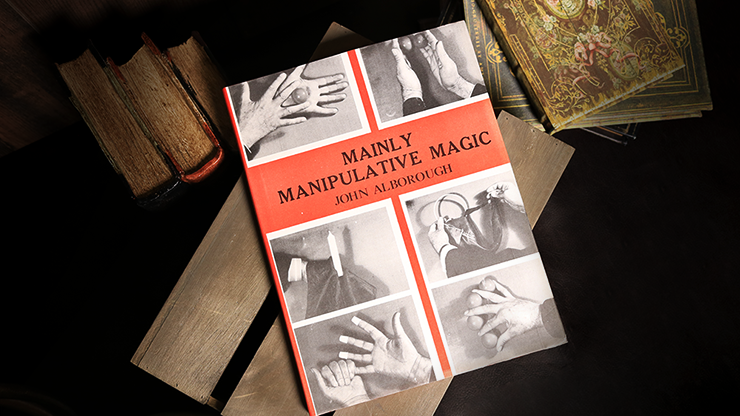 Mainly Manipulative Magic (Limited/Out of Print) | John Alborough