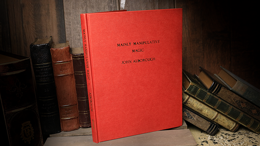 Mainly Manipulative Magic (Limited/Out of Print) | John Alborough