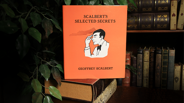 Scalbert's Selected Secrets (Limited/Out of Print) | Geoffrey Scalbert