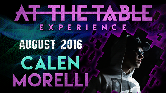 At The Table Live Lecture | Calen Morelli August 17th 2016 - (Download)
