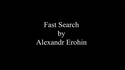 Fast Search | Alexandr Erohin - (Download) 