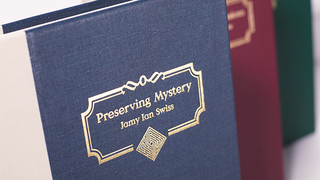 Preserving Mystery | Jamy Ian Swiss