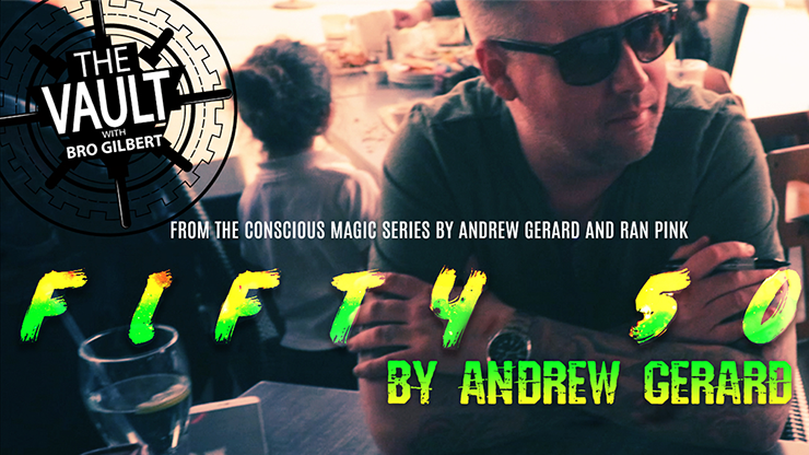 The Vault - FIFTY 50 | Andrew Gerard from Conscious Magic Episode 2 - (Download) 