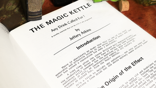 The Magic Kettle (Any Drink Called For!) | Jeffery Atkins