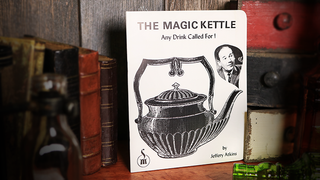 The Magic Kettle (Any Drink Called For!) | Jeffery Atkins