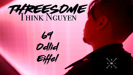 Threesome | Think Nguyen - (Download)