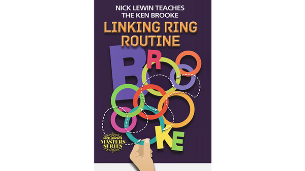 Nick Lewin Teaches the Ken Brooke Linking Ring Routine Master Class - (DVD)