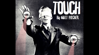TOUCH | Matt Pilcher - (Download) 