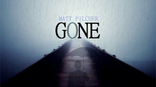 GONE | Matt Pilcher - (Download)