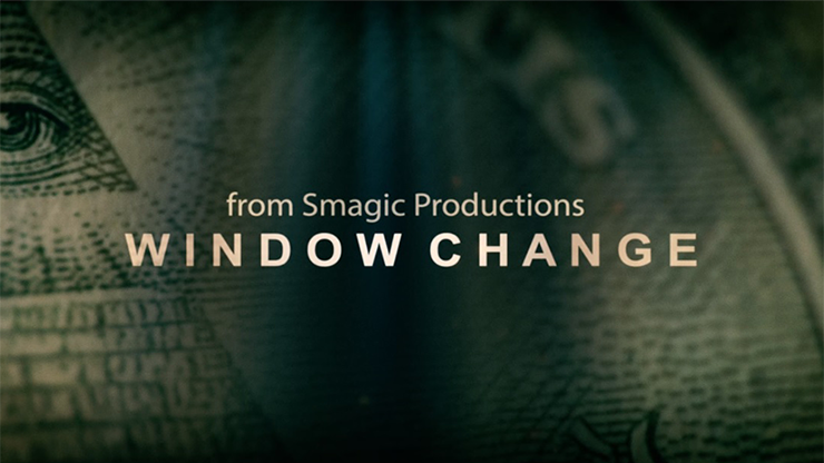Window Change | Smagic Productions