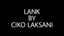 LANK | Ciko Laksani - (Download)