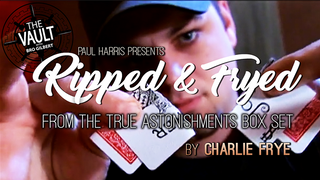 The Vault - Ripped and Fryed | Charlie Frye (From the True Astonishments Box Set) - (Download)