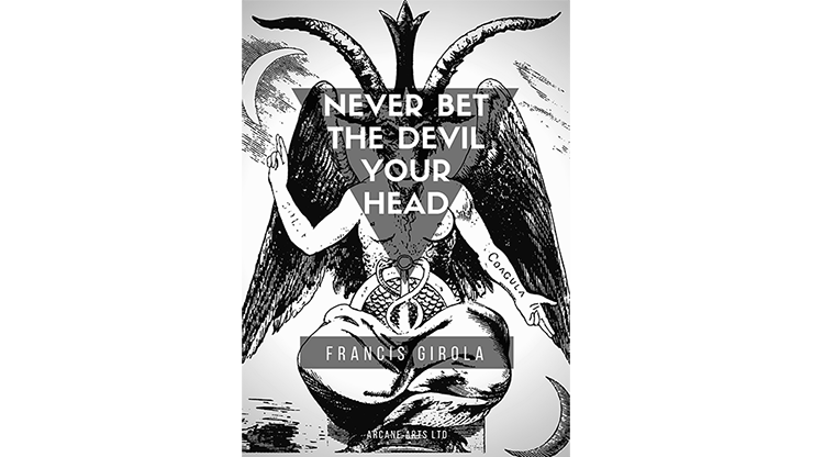 Never Bet the Devil Your Head | Francis Girola - (Download)