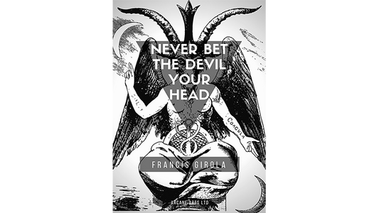 Never Bet the Devil Your Head | Francis Girola - (Download)