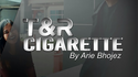 T&amp;R Cigarette | Aria Bhojez - (Download) 