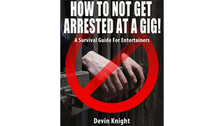 HOW TO NOT GET ARRESTED AT A GIG! | Devin Knight - (Download)