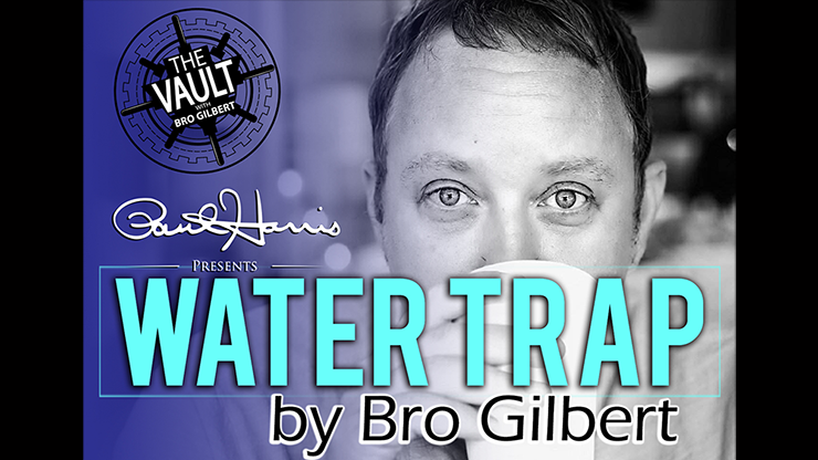The Vault - Water Trap | Bro Gilbert (From the TA Box Set) - (Download) 
