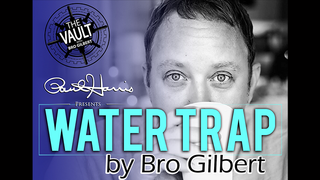 The Vault - Water Trap | Bro Gilbert (From the TA Box Set) - (Download)