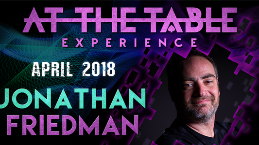At The Table Live Lecture | Jonathan Friedman April 4th 2018 - (Download)
