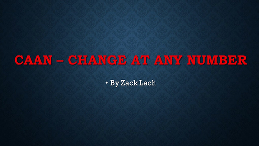 CAAN - Change At Any Number | Zack Lach - (Download)