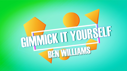 Gimmick It Yourself | Ben Williams - (Download) 