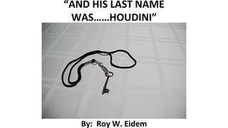 And His Last Name Was... Houdini | Roy W. Eidem - (Download)