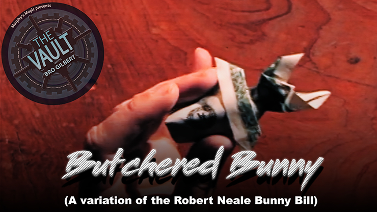 The Vault - Butchered Bunny (A variation of the Robert Neale Bunny Bill) - (Download) 
