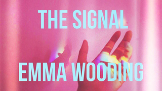 The Signal | Emma Wooding - (Download)