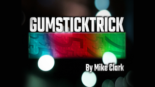 Gum Stick Trick | Mike Clark - (Download) 