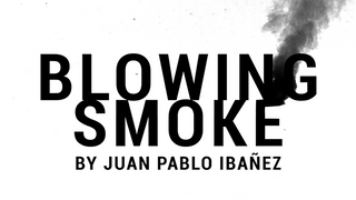 Blowing Smoke | Juan Pablo Ibañez - (Download)