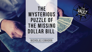 The Vault - The Mysterious Puzzle of the Missing Dollar Bill | Nicholas Einhorn - (Download)