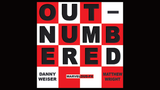 Outnumbered | Danny Weiser and Matthew Wright