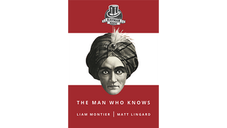 The Man Who Knows | Liam Montier, Matt Lingard & Kaymar Magic