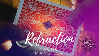 The Vault - Refraction | Nacho Mancilla - (Download)