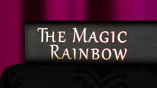The Magic Rainbow | Juan Tamariz &amp; Stephen Minch 