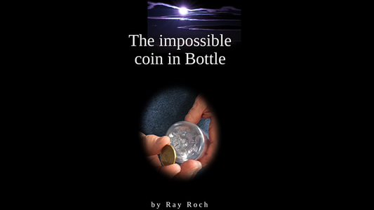 The Impossible Coin in Bottle | Ray Roch - (Download)