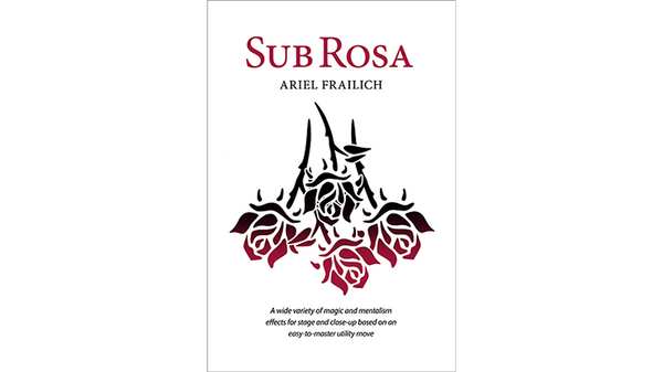 Sub Rosa | Ariel Frailich