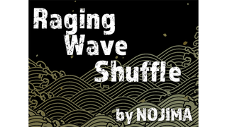 Raging Wave Shuffle | NOJIMA - (Download)