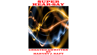 SUPER HEAR-SAY | Harvey Raft - (Download)