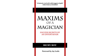 Maxims of a Magician | Richy Roy