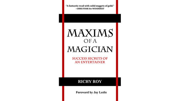 Maxims of a Magician | Richy Roy