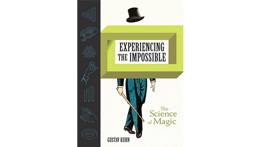 Experiencing the Impossible (The Science of Magic) | Gustav Kuhn