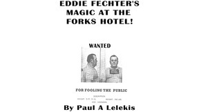 Eddie Fechter's Magic at the Fork's Hotel! by Paul A. Lelekis eBook DOWNLOAD