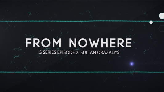 IG Series Episode 2: Sultan Orazaly's From Nowhere - (Download)