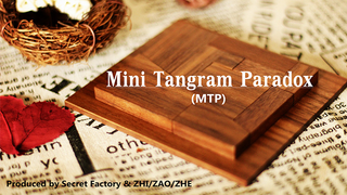 Mini Tangram Paradox (MTP) | Secret Factory