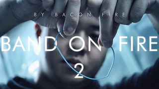Band on Fire 2 | Bacon Fire &amp; Magic Soul 